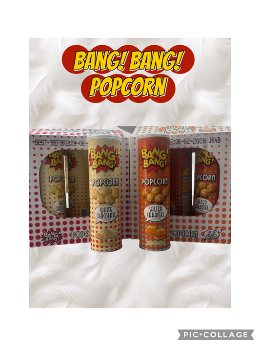 BANG BANG POPCORN - different flavours to choose from, white chocolate, salted caramel and chocolate